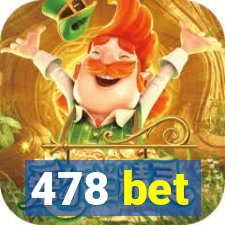 478 bet